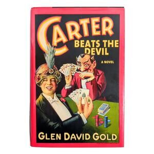 Carter Beats the Devil Glen David Gold 2001 First Edition Novel Hyperion